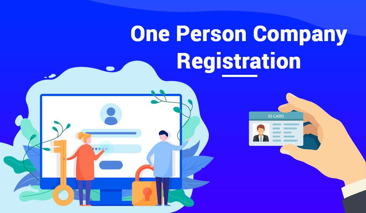 One Person Company (OPC) Company Registration